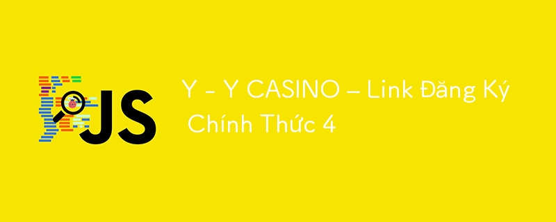 Y - Y CASINO – Link Đăng Ký Chính Thức 4