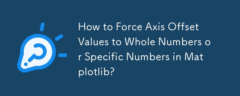 How to Force Axis Offset Values to Whole Numbers or Specific Numbers in Matplotlib?