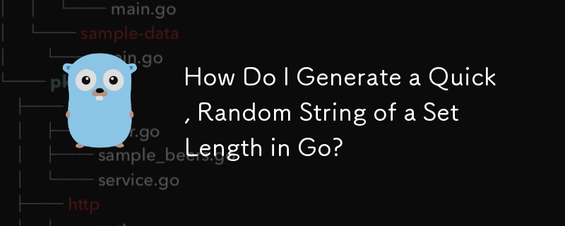 How Do I Generate a Quick, Random String of a Set Length in Go?